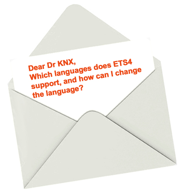 Dear Dr KNX, which languages does ETS4 support, and how can I change the language?