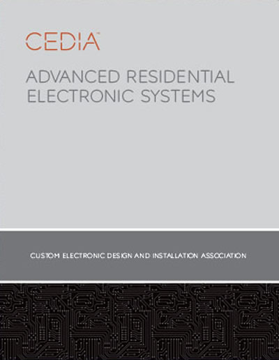 CEDIA Advanced Residential Electronic Systems