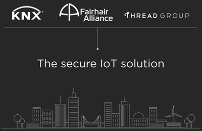 KNX has been working with the Fairhair Alliance and the Thread Group on a secure IoT Building Automation Platform for residential and commercial applications.