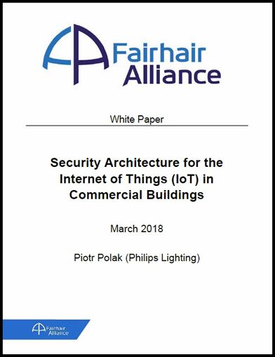 Fairhair Alliance Security Architecture for IoT in Commercial Buildings